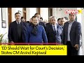 Arvind Kejriwal Skips 6th Summon | AAP Says ED Should Wait for Courts Decision | NewsX