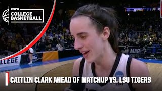 'GREAT for our game' 🤝 - Caitlin Clark on facing Angel Reese & LSU next | ESPN College Basketball