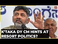 Ready To Take Care Of MLAs From Poll States: Karnataka DY CM DK Shivakumar Hints At Resort Politics