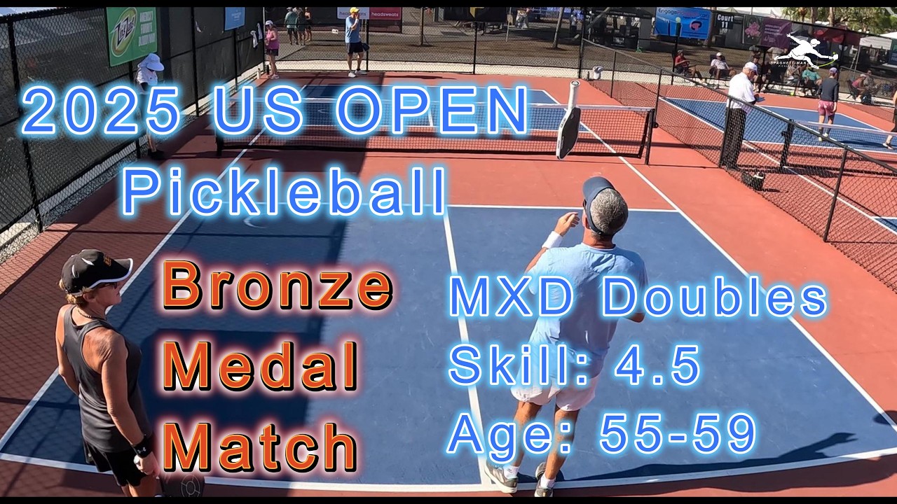 MXD Doubles Skill: 4.5, Age: 55-59 - Bronze Medal Pickleball Match - US Open 2025
