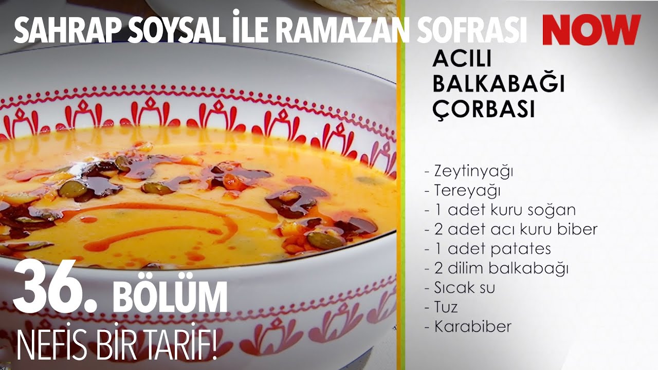 Acılı Balkabağı Çorbası - Sahrap Soysal ile Ramazan Sofrası 36. Bölüm