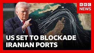 US prepares to blockade the Strait of Hormuz | BBC News