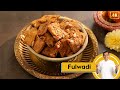 Fulwadi | फुलवडी बनाने का आसान तरीका | #DiwaliWithProV | Sanjeev Kapoor Khazana