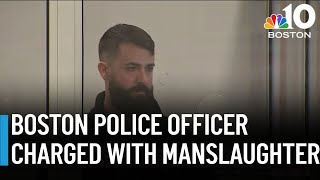 Boston police officer charged with manslaughter in deadly shooting