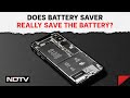 Does The Battery Saver Really Help Conserve Battery Life?