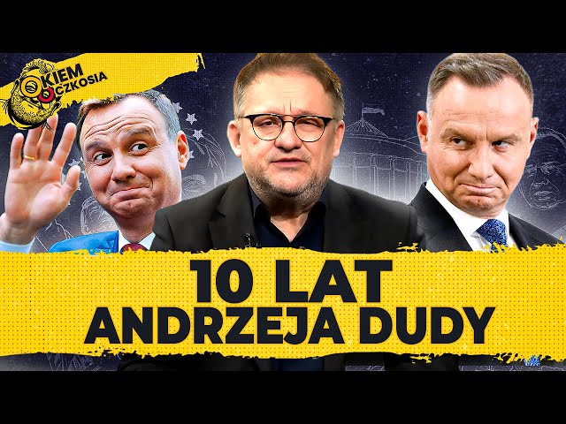 DR OCZKOŚ PODSUMOWUJE 10 LAT ANDRZEJA DUDY! | Okiem Oczkosia