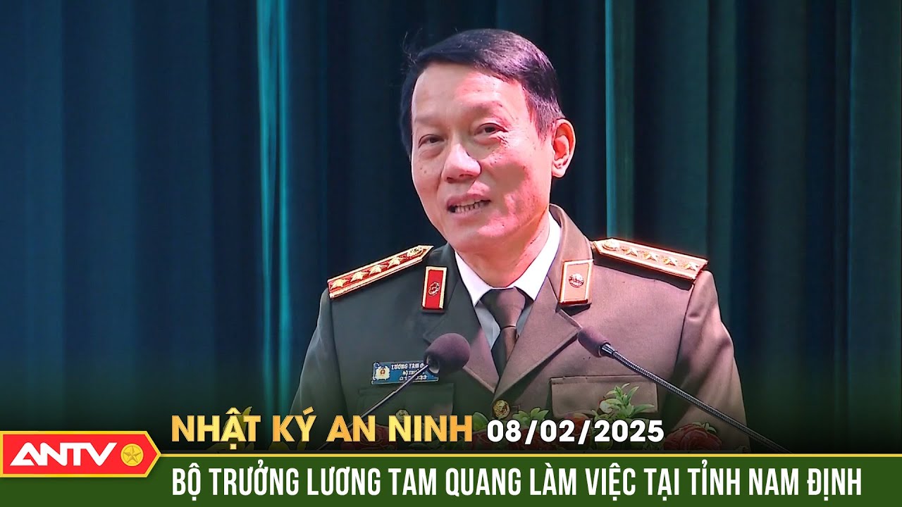 Bộ trưởng Lương Tam Quang thăm và làm việc tại công an tỉnh Nam Định |Nhật ký an ninh ngày 8/2 |ANTV