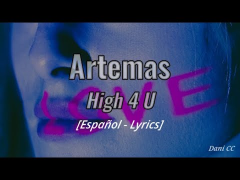 Artemas High 4 U Español Lyrics