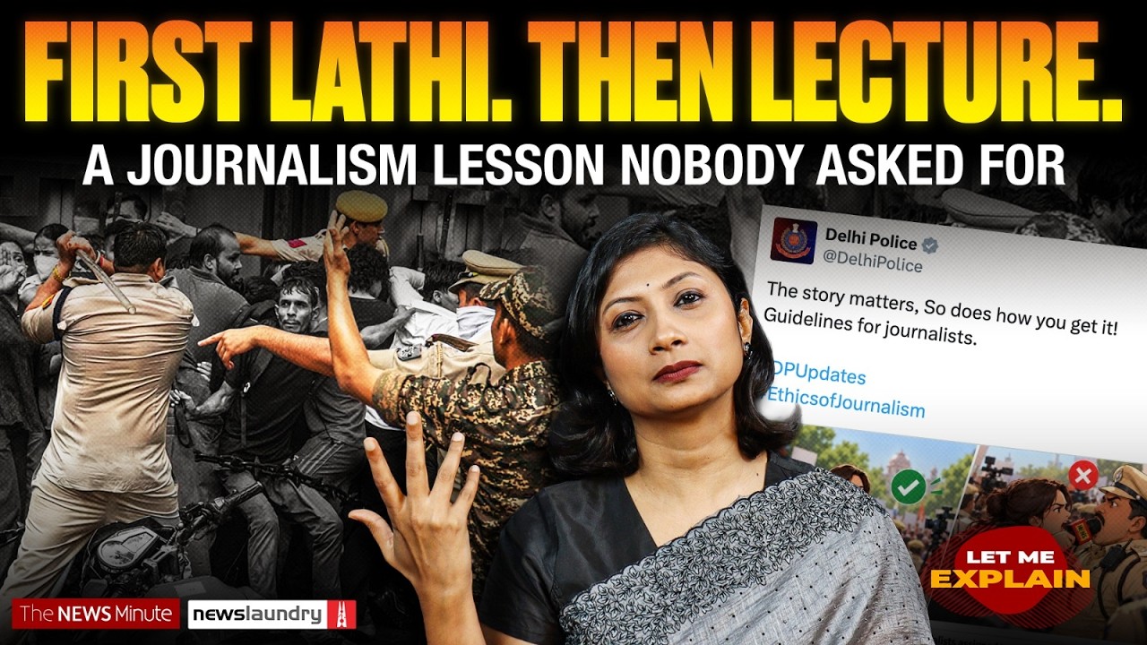 Journalists allege assault, Delhi police offers lessons in journalism | LME 169 | Pooja Prasanna