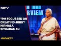 Nirmala Sitharaman: PM Focused On Job Creation Linked To Every New Scheme