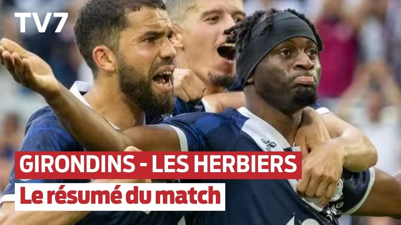 Girondins de Bordeaux - Les Herbiers | Résumé du match