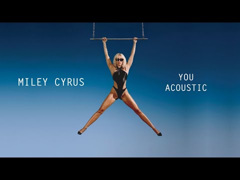 Miley Cyrus - You (Acoustic)