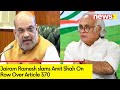 Kharge Exposed Modi-Shah Game Plan | Jairam Ramesh On Row Over Article 370 | NewsX
