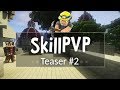 Video TEASER#2 - SKILLPVP