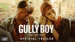 Gully Boy 2019 Movie Trailer – Ranveer Singh