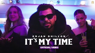 It's My Time ~ Arjan Dhillon | Punjabi Song