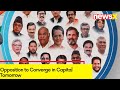 Opposition to Converge in Capital Tomorrow | Mega Rally to Take Place at Ramleela Maidan