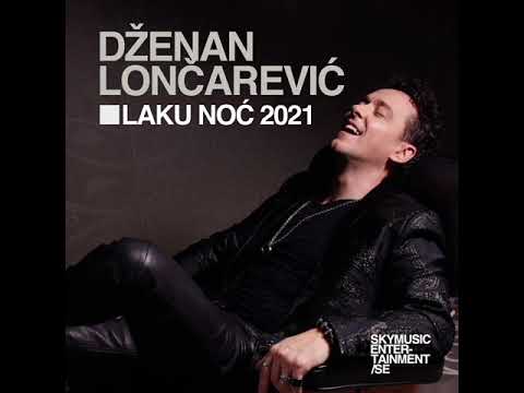 Dženan Lončarević Sve Moje Ljubavi (Audio 2020)