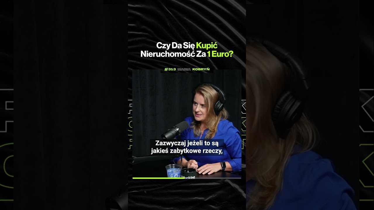 Czy Da Się Kupić Nieruchomość Za 1 Euro? – ft. Maria Kobryń