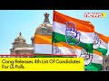 Cong Releases 4th List Of Candidates For Lok Sabha Polls| General Elections 2024 | NewsX