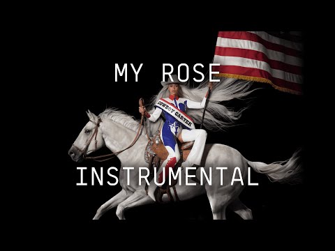 Beyoncé - MY ROSE (INSTRUMENTAL)