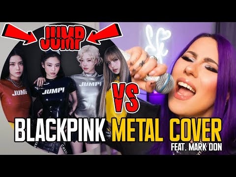 Polka coveruje 🔥 BLACKPINK JUMP (Kpop goes metal) 🔥 ENG ver. – Efi x Mark Don
