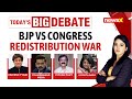 BJP Vs Congress Redistribution War | What’s Appeasement, What’s Politics? | NewsX