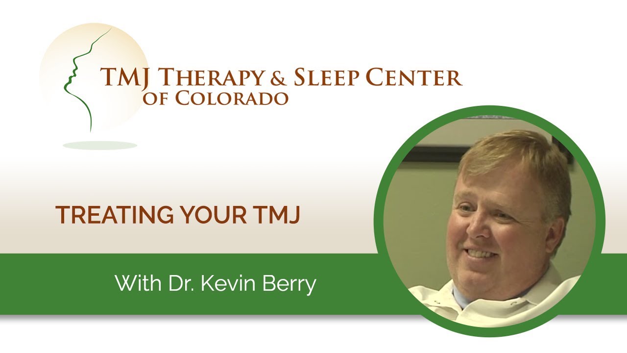 Dr. Kevin Berry - TMJ Therapy And Sleep Center of Colorado - YouTube