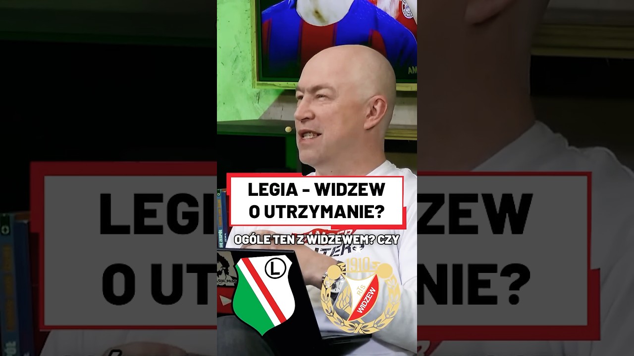 Legia - widzew przed nami! mecz o utrzymanie? #shorts