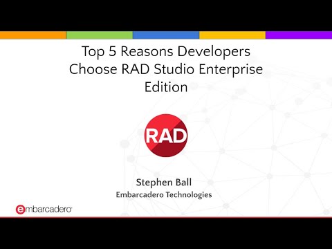 Top 5 Reasons Developers Choose RAD Studio Enterprise Edition