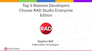 Top 5 reasons developers upgrade to RAD Studio Enterprise Edition