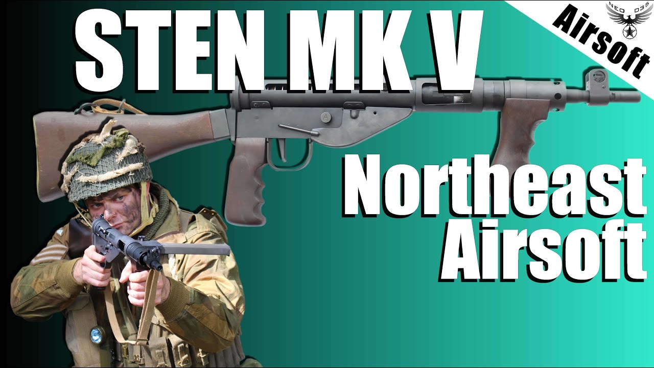 ? Sten MK V GBBR Northeast Airsoft - REVIEW AIRSOFT