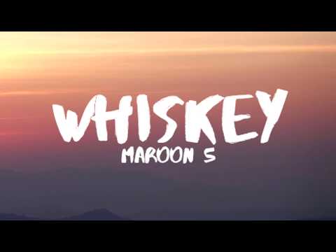 Maroon 5 - Whiskey (Lyrics) ft. A$AP Rocky