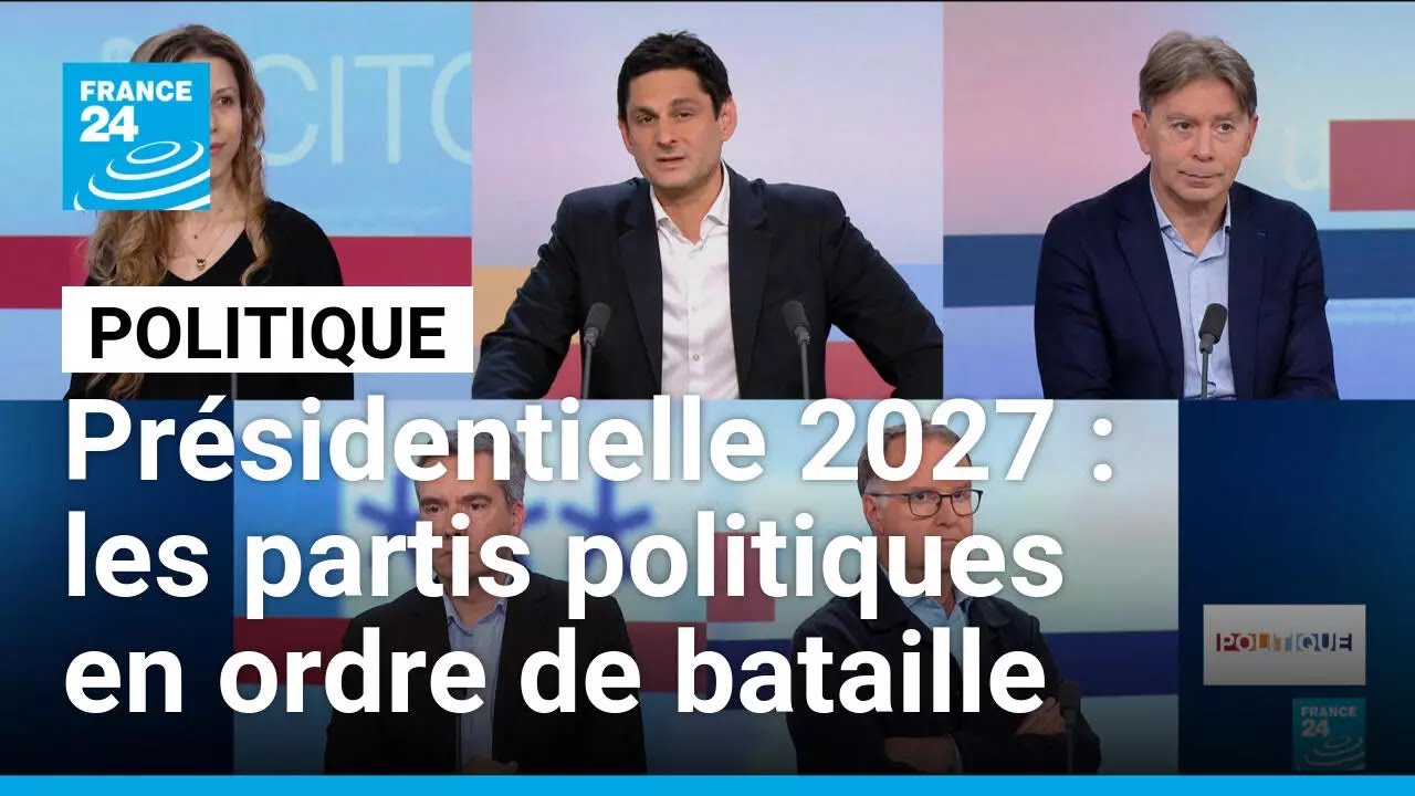 Présidentielle 2027 : Les partis politiques se mettent en ordre bataille • FRANCE 24
