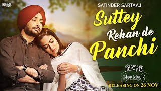 Suttey Rehan De Panchi – Satinder Sartaaj (Ikko Mikke 2021) Video HD