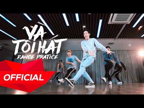 MONSTAR from ST.319 - 'VÀ TÔI HÁT' Dance Practice