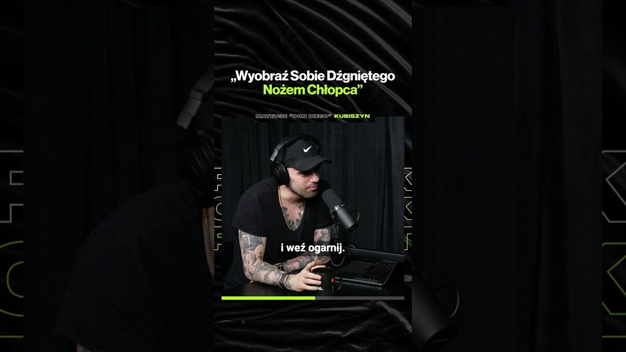 „Wyobraź Sobie Dźgniętego Nożem Chłopca” – ft. Mateusz "Don Diego" Kubiszyn @dondiegotv5923