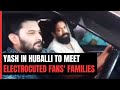 KGF Star Yash Visits Families Of Electrocuted Fans In Hubballi