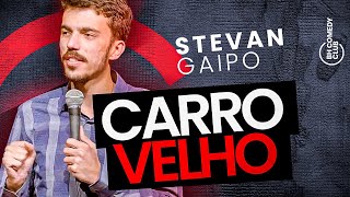 STAND UP - CARRO VELHO É BÃO | Stevan Gaipo