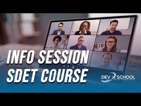 Software Development Engineer in Test (SDET) Course - INFO SESSION - DevX School IT Bootcamp