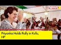 Sonia Gandhi Holds Rally in Kullu, HP | INDI Alliance Campaign for 2024 General Elections