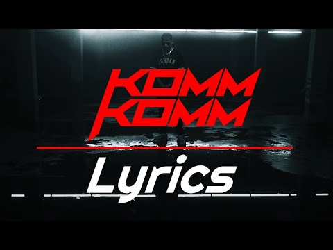 CAPITAL BRA - KOMM KOMM (Lyrics)