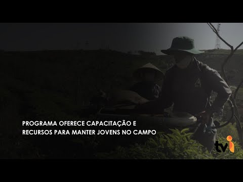 Vídeo: Programa oferece capacitação e recursos para manter jovens no campo