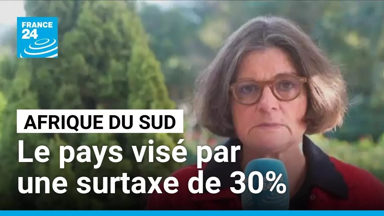 Afrique du Sud : Cyril Ramaphosa dénonce la surtaxe de 30% promise par Donald Trump • FRANCE 24