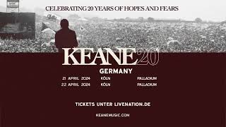 Keane - Celebrating 20 Years Of Hope And Fears Tour - Köln | Live Nation GSA