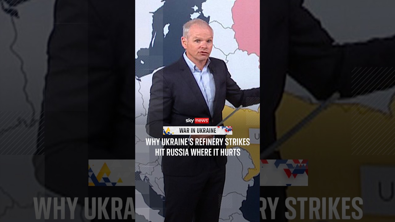 Why Ukraine's refinery strikes hit Russia where it hurts