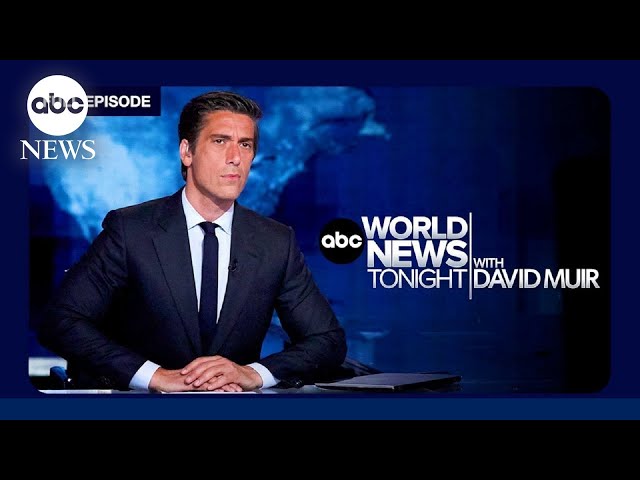 ABC World News Tonight with David Muir Full Broadcast - July 26, 2025