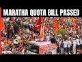 Maratha Reservation Bill Passed In Maharashtra Assembly