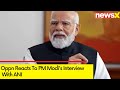 Oppn Reacts To PM Modis Interview With ANI | Saravanan Annadurai On Anger Comments Against DMK