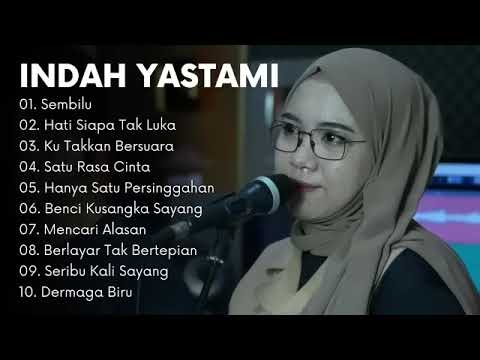 INDAH YASTAMI - SEMBILU | COVER AKUSTIK TERBAIK | FULL ALBUM